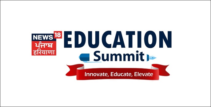 News18 Punjab/Haryana Presents Education Summit: Exploring the Future of Learning with Artificial Intelligence