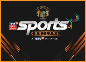 "Sports Conclave 2023" A Landmark Event by News18 Punjab Haryana Celebrating Sports Excellence