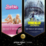 Prime Video Announces the Premiere of Worldwide Blockbusters Barbie and Meg 2: The Trench