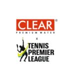 Clear Premium Water Continues its Association with Tennis Premier League Season 6